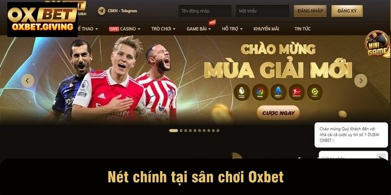 Sơ lược về sân chơi Oxbet