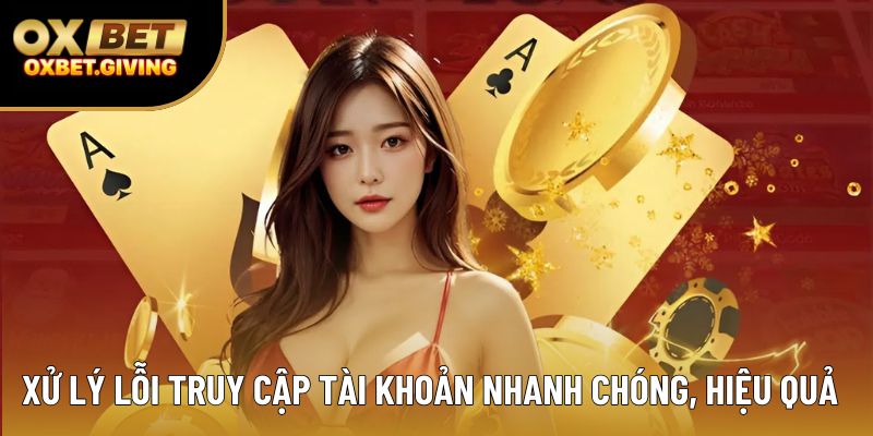 Xử lý lỗi truy cập tài khoản nhà cái nhanh chóng, hiệu quả Xử lý lỗi truy cập tài khoản nhà cái nhanh chóng, hiệu quả